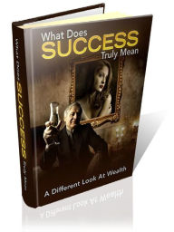 Title: What Does Success Truly Mean, Author: Alan Smith