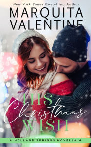 Title: His Christmas Wish, Author: Marquita Valentine