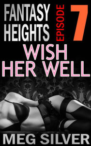 Title: Wish Her Well, Author: Meg Silver