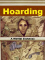 Hoarding - A Mental Sickness