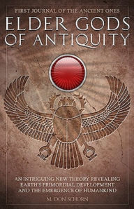 Title: Elder Gods of Antiquity, Author: M. Don Schorn