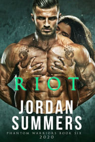Title: Phantom Warriors 6: Riot (Phantom Warriors Alien Shifter series), Author: Jordan Summers