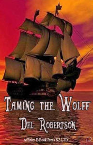 Title: Taming The Wolff, Author: Del Robertson