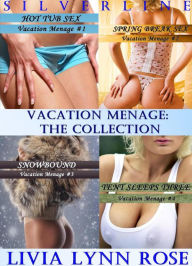 Title: Vacation Menage: The Collection, Author: Livia Lynn Rose