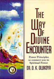 Title: The Way of Divine Encounter, Author: Dr. D. K. Olukoya