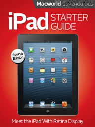 Title: iPad Starter Guide, Fourth Edition, Author: Macworld Editors