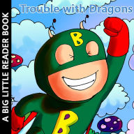 Title: Trouble With Dragons (A Children's Picture Book), Author: William Robert Stanek