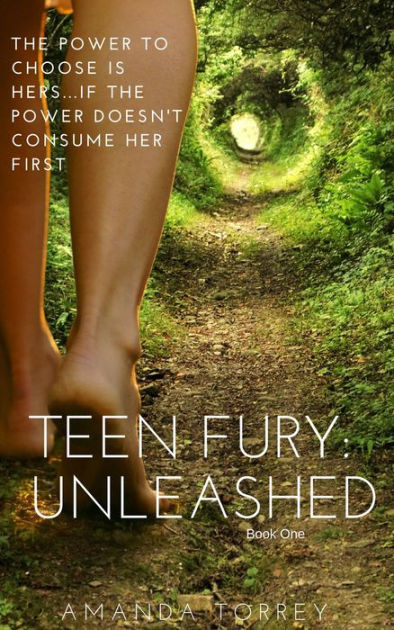 Teen Fury: Unleashed: by Amanda Torrey, Paperback | Barnes & Noble®