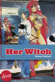 Title: Her Witch, Author: Ayumi Hattori