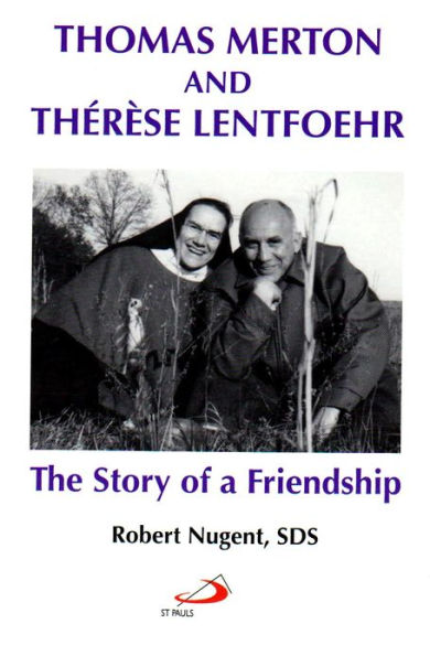 Thomas Merton and Therese Lentfoehr