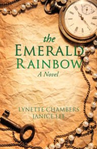 Title: The Emerald Rainbow, Author: Lynette Chambers