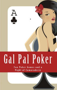 Title: Gal Pal Poker, Author: The Gal Pals