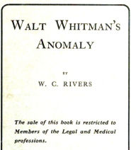 Title: Walt Whitman's anomaly, Author: W. C. Rivers