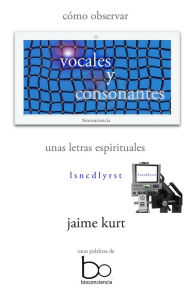 Title: vocales y consonantes, Author: Jaime Kurt