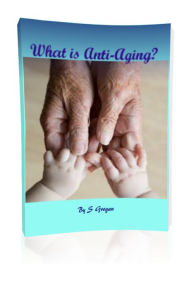 Title: What is Anti-Aging?, Author: S Grogan