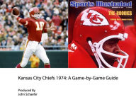 Kansas City Chiefs 1975: A Game-by-Game Guide See more