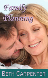 Title: Family Planning (Choices: Story Three), Author: Beth Carpenter