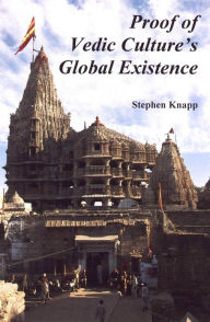 Title: Proof of Vedic Culture's Global Existence, Author: Stephen Knapp