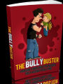 The Bully Buster