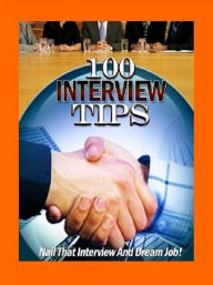 Title: Job Hunters Self Help Guide eBook about 100 Awesome Interview Tips - Follow these simple tips, and you'll be well on your way to getting the job of your dreams. ..., Author: eBook 4U