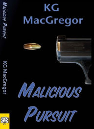 Title: Malicious Pursuit, Author: KG MacGregor