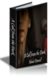 Title: A Call from the Dark, Author: Adam Deverell