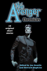 Title: The Avenger Chronicles, Author: Joe Gentile