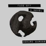 Title: Face Off, Author: Howard Gardos