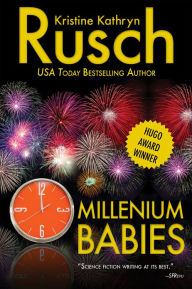 Title: Millennium Babies, Author: Kristine Kathryn Rusch