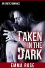 Taken in the Dark 1: Her Secret