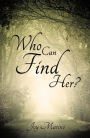 Who Can Find Her?