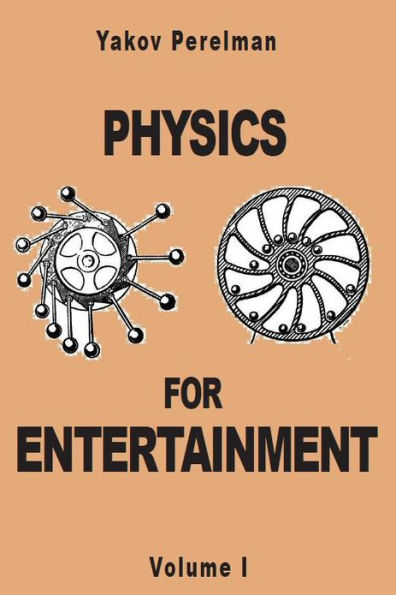 Physics for Entertainment (volume 1)