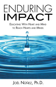 Title: Enduring Impact, Author: Joël Núñez Ph.D.