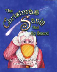 Title: The Christmas Santa Had No Beard, Author: Howard Michael Bricker