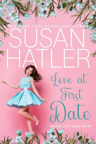Title: Love at First Date, Author: Susan Hatler