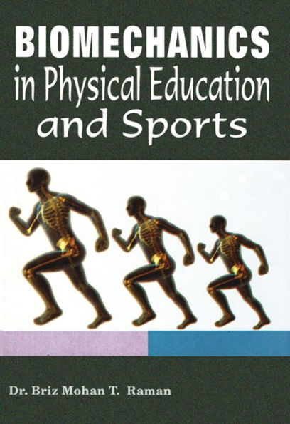 Biomechanics in Physical Education and Sports