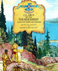 Title: Claws of the Thunderbird, Author: Holling Clancy Holling