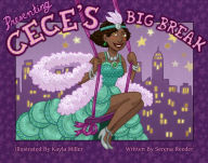 Title: Presenting CeCe's big Break, Author: Serena Reeder