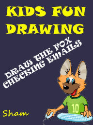 Title: Kids Fun Drawing : Draw The Fox Checking Emails, Author: Sham