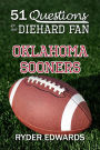 51 QUESTIONS FOR THE DIEHARD FAN: Oklahoma Sooners