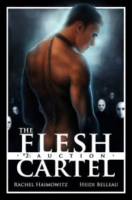 Title: The Flesh Cartel #2: Auction, Author: Rachel Haimowitz