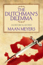 The Dutchman's Dilemma
