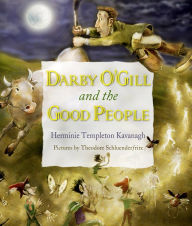 Title: Darby O'Gill and the Good People, Author: Herminie Templeton Kavanagh