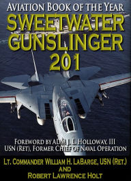 Title: Sweetwater Gunslinger 201, Author: William H. LaBarge