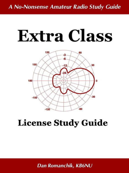 No-Nonsense Extra Class License Study Guide
