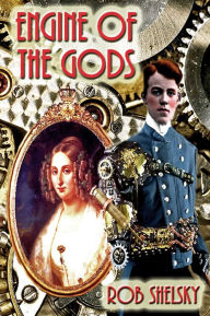 Title: Engine Of The Gods, Author: Rob Shelsky