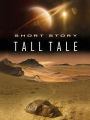 Short Story Tall Tale