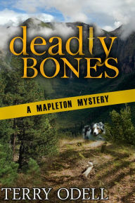 Title: Deadly Bones: A Police Procedural Cozy Blend, Author: Terry Odell