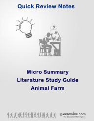 Title: Micro Summary: Animal Farm (Quick Literature Study Notes), Author: Bose