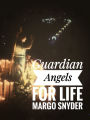 GUARDIAN ANGELS FOR LIFE